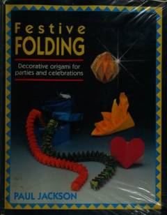 Festive folding : decorative origami for parties and celebrations