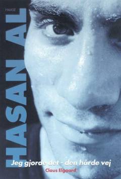 Jeg gjorde det - den hårde vej : 12 omgange med Hasan Al