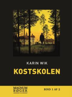 Kostskolen. Bind 1 (Stor skrift)