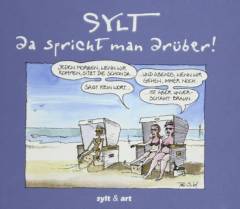 Sylt - da spricht man drüber!