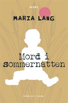 Mord i sommernatten : kriminalroman