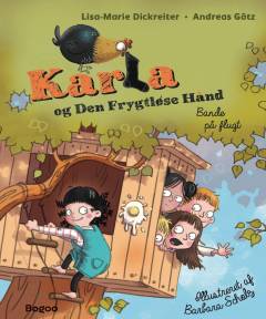 Karla og Den Frygtløse Hånd : bande på flugt