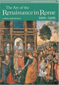 The art of the renaissance in Rome : 1400-1600