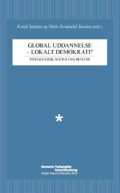 Global uddannelse - lokalt demokrati?
