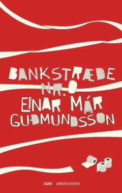 Einar Már Gudmundssons samlede værker : 1981-2016. Bd. 16 : Bankstræde nr. 0