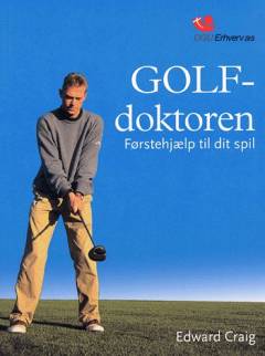 Golf-doktoren : førstehjælp til dit spil