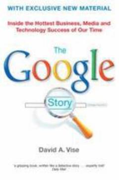 The Google story: David A. Vise