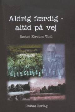 Aldrig færdig - altid på vej