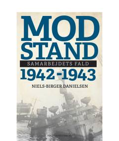 Modstand. 1942-1943 : samarbejdets fald