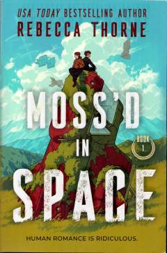 Moss'd in space