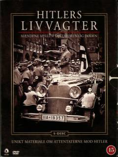 Hitlers livvagter : mændene mellem diktatoren og døden