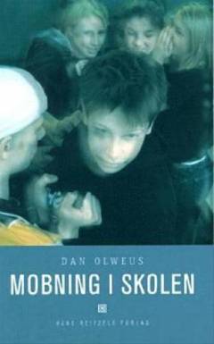 Mobning i skolen : hvad vi ved og hvad vi kan gøre