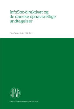 InfoSoc-direktivet og de danske ophavsretlige undtagelser