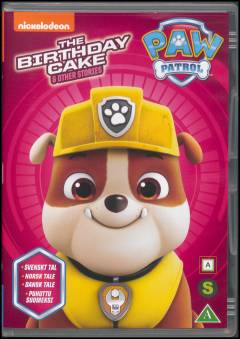 Paw patrol - the birthday cake & other stories