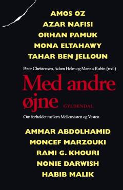 Med andre øjne : om forholdet mellem Mellemøsten og Vesten