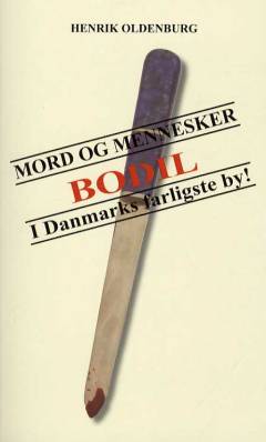 Mord og mennesker i Danmarks farligste by : Skeletter i skabet, Guds hånd, Rigtige venner