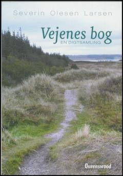 Vejenes bog : en digtsamling