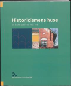 Historicismens huse : en bevaringsguide