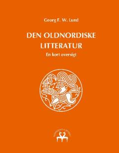 Den oldnordiske litteratur : en kort oversigt