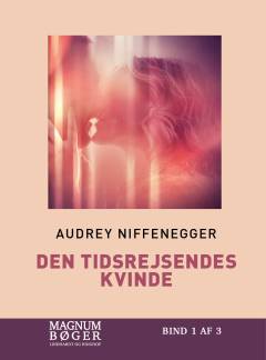 Den tidsrejsendes kvinde. Bind 1 (Stor skrift)