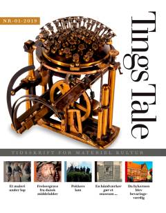 Tings tale : tidsskrift for materiel kultur. 2019 (Nr. 01)