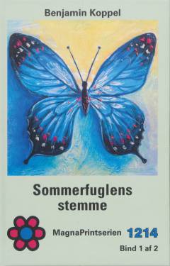 Sommerfuglens stemme. Bind 1 (Stor skrift)