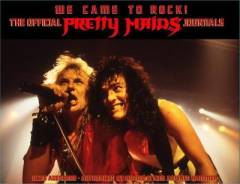We came to rock! : the official Pretty Maids journals