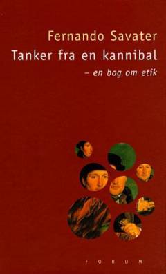 Tanker fra en kannibal : en bog om etik