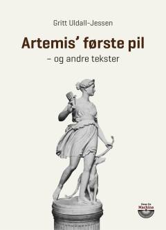 Artemis' første pil og andre tekster