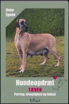 Hundeopdræt : tæven, parring, drægtighed og fødsel