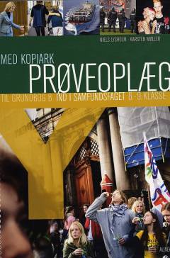 Ind i samfundsfaget : grundbog : 8.-9. klasse -- Prøveoplæg Y med kopiark til grundbog B