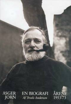 Asger Jorn - en biografi. Årene 1914-1953