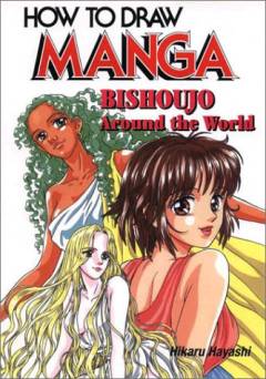 How to draw Manga : \Bishoujo - around the world\