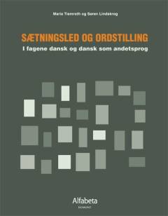 Sætningsled og ordstilling : i fagene dansk og dansk som andetsprog