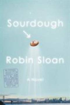 Sourdough : a novel