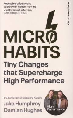 Micro-habits : tiny changes that supercharge high performance