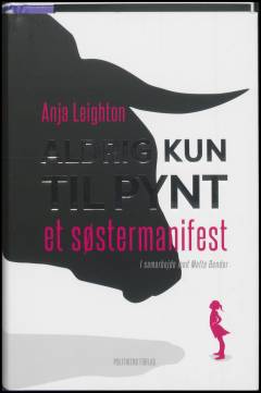 Aldrig kun til pynt : et søstermanifest