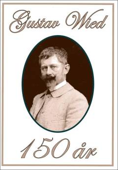Gustav Wied - 150 år