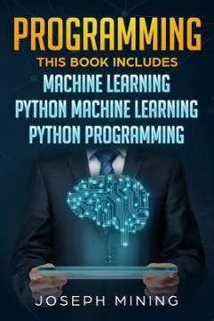 Programming : 3 manuscripts in 1 book