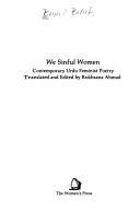 We sinful women : contemporary Urdu feminist poetry