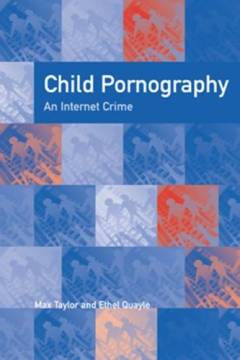 Child pornography : an internet crime