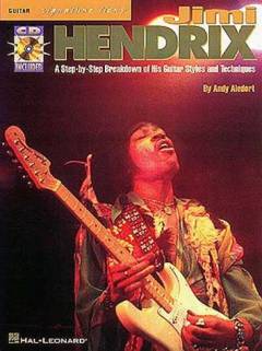 Jimi Hendrix : a step-by-step breakdown of his guitar styles and techniques. Volume 1