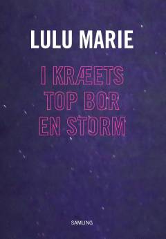 I kræets top bor en storm