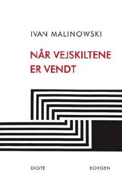 Når vejskiltene er vendt : digte
