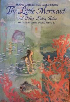 The little mermaid and other fairy tales