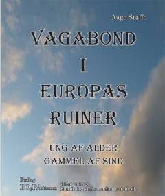 Vagabond i Europas ruiner : ung af alder, gammel af sind