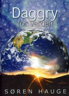 Daggry for verden : på vej mod planetarisk kultur og spiritualitet