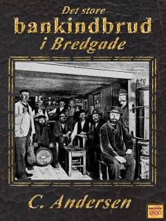 Det store bankindbrud i Bredgade