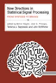 New directions in statistical signal processing : from systems to brain
