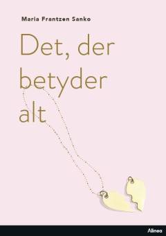 Det, der betyder alt